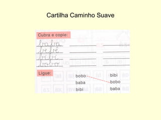Cartilha Caminho Suave 