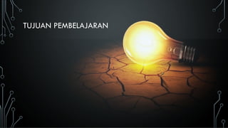 TUJUAN PEMBELAJARAN
 