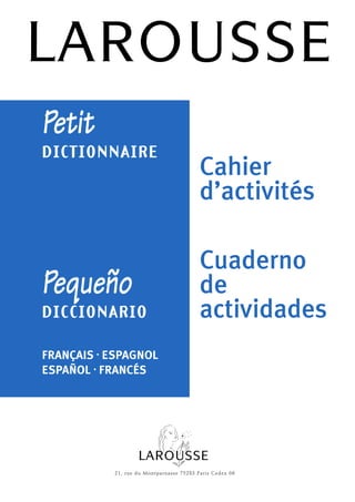 Cahier D Activites Petit Larousse Espagnol