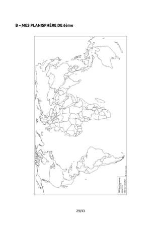 B – MES PLANISPHÈRE DE 6ème 
29/43 
 