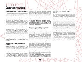 99
Le numérique transforme-t-il vraiment les territoires ?
Si les premières années du développement des réseaux
­numériques ont été marquées par l’intention d’abolir
les ­distances dans les relations humaines comme dans
les échanges économiques, les politiques publiques
ont souvent cherché, au contraire, à utiliser le numé-
rique comme un levier d’amé­nagement du territoire,
pour gommer les disparités ou atténuer l’enclave-
ment, jusqu’au paradoxe : ­certains ­ter­ritoires ruraux se
trouvent mieux lotis que des ter­ritoires plus denses.
Si le numérique semble impliqué dans de ­nombreux
enjeux territoriaux (compétitivité, attractivité, transfor­
mation des mobilités, du tourisme, de la ­proximité), la
causalité ­numérique est souvent mise en question : les
­réseaux sont-ils un facteur parmi d’autres ? Peuvent-ils
quelque chose contre la métropolisation accrue, l’éta-
lement urbain, les inégalités territoriales ? Ou sont-ils
le vecteur d’une révolution dans la relation des habi-
tants aux territoires, voire la solution aux mutations
démographiques, aux ­ravages de la mondialisation, aux
­enjeux post-carbone ? Vont-ils jusqu’à abolir la territo-
rialité, ou peuvent-ils au contraire la renforcer ?
→Àlire :Territoires,territorialités,territorialisation,contro-
verses et perspectives, Martin Vanier (dir.), et le ­rapport
de Claudy Lebreton Les Territoires numériques de la France
de demain.
La “ville intelligente” est-elle un modèle urbain
souhaitable ?
La smart city propose une réponse séduisante à la
­complexitécroissantedesproblèmesurbainsetàla­disette
budgétaire : exploiter le “trésor caché” que ­représentent
les données urbaines, casser les “silos” administra-
tifs, appliquer les ­techniques des grandes entreprises
pour gérer les villes comme des “systèmes”. Pourtant,
les réalisations concrètes s’avèrent bien plus modestes.
­Principale raison invoquée : le modèle ignore ce qui fait
la force des villes, la diversité, l’agencement ­dynamique
entre initiatives décentralisées et ­infra­structures
­communes. Une approche alternative consisterait
alors à chercher “en bas” l’innovation et la réponse aux
­besoins de proximité, en confiant aux institutions et aux
­industriels le soin d’organiser le passage à l’échelle. Mais
pour les opposants plus radicaux, cette réponse fait
­l’impasse sur les deux objectifs cachés de la smart city :
la privatisation des services urbains et la surveillance
des populations.
→ Trois textes pour prendre la mesure du débat :
“A ­manifesto for Smarter Cities” de Rosabeth Moss Kanter
et Stanley S. Litow (2009), “Ta ville, trop smart pour toi”
de Daniel Kaplan (2012) et le livre Smart Cities d’Anthony
Townsend (W. W. Norton, 2013).
L’innovation sociale et le bottom-up peuvent-ils
contribuer au développement territorial ?
Un consensus semble s’être établi ces dernières ­années
­autour de la pertinence d’une implication des habitants
dans les ­projets des territoires (et plus largement des
­usagers dans l’innovation), dont le numérique serait
un catalyseur. Si il est marqué par de nombreuses
initiatives, ce phénomène semble néanmoins rester
­marginal dans les ­pratiques institution­nelles, pour
lesquelles la “ville 2.0” reste le plus souvent ­in­connue.
­Au-delà des constats, les visions ­divergent : pour
certains, l’innovation sociale et la copro­duction de
la ville par les habitants ne sont pas crédibles, soit
parce qu’elles sont ­synonymes de ­désengagement
des ­institutions, soit parce que les contri­buteurs sont
toujours les mêmes et toujours trop peu nombreux.
Pour d’autres, la ville 2.0 encourt les mêmes reproches
que le web 2.0 : incertitudes sur la qualité, exploi­
tation gratuite du plus grand nombre par les grandes
plates-formes privées. Les partisans d’un plus grand
­“pouvoir d’agir” des citoyens sont eux-mêmes pru-
dents sur ses ­conditions actuelles de déploiement, tout
en s’y employant activement.
→ La Fing participe à ces questionnements, voir notamment
l’expédition Alléger la ville. Voir aussi, par exemple, la revue
Chantiers politiques : Peut-on croire à l’innovation sociale ?
Territoires serviciels : l’habitant, “citoyen”
ou abonné ?
Les territoires n’ont pas attendu le numérique pour
prendre en compte la montée des services dans leur
organisation et considérer leurs habitants comme des
usagers, voire comme des clients. Mais les récits de la
ville servicielle prennent ­progressivement en compte le
vocabulaire et les leviers ­numériques et cette évo­lution
contribue à exacerber les positions. Nombreux sont
ceux qui décriront “l’espace comme service” (Green-
field) comme une chance pour tirer le meilleur parti
des capacités inutilisées, et qui verront dans ­l’économie
de la fonctionnalité le meilleur allié du dévelop­pement
durable. Mais pour d’autres, le numérique sera l’outil
de nouvelles ségrégations, aujourd’hui incarnées par
les gated commmunities et les péages urbains, demain
par une prise en compte accrue du profil et des droits
d’accès de la personne dans sa relation au territoire.
­Considérer la ville ou le territoire comme plate-forme,
est-ce mettre en danger le sentiment d’appartenance, la
légitimité démocratique, et favoriser le consumérisme
des habitants ?
→ Lire particulièrement les controverses prospectives
du rapport Datar Territoires 2040 (notamment Michel
Lussault), et le scénario de rupture Sécessions territoriales
(cahier d’enjeux Fing Questions numériques 2012-2013).
TERRITOIRE
Controversarium
 