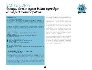 105
SANTÉ, CORPS
Le corps, dernier espace intime à protéger
ou support d’émancipation?
Extimag, 02.02.2021
M. PROPRE, CE JUNKIE
La fuite massive des dossiers médicaux personnels des Européens aura au
moins servi à quelque chose. Les Pathologic Anonymous, ces militants
du “droit à une vie malsaine”, ont en effet mis en ligne le dossier
du ministre de la Santé, du Bien-être et de la Prévention et celui-ci
recèle bien des surprises : ce farouche adversaire de la “médecine des
riches” et du “dopage” aurait subi plus d’une vingtaine d’opérations
en hôpitaux privés et disposerait d’une prescription à vie pour de la
Ritaline, du Modioda et des bêta-bloquants !
Pharmiton app, 2024
L’HIVER, ARRIVE, CUISINEZ VOTRE COCKTAIL
IMMUNITAIRE !
Le marmiton des médocs : cuisinez votre propre médecine!
Pour 1000mg de Dolipen :
A 125 mg de povidone
A 150 mg d’amidon pégélatinisé
A 300g de carboxyméthylamidon sodique (type A)
A 100 mg de talc
A 50 mg de stéréate de magnésium hyprolose
A 220 mg d’hypromellose
A 55 mg de macrogol 6000
Il vous manque un ingrédient? Rendez-vous au Medilab le plus proche de
chez vous !
Mémo interne, WorldCo, 2035
LES IMPLANTS DES TRAVAILLEURS ÂGÉS :
CE QU’IL FAUT SAVOIR
Au-delà de 70 ans, certains ouvriers sont sujets à des baisses d’atten-
tion et des coups de fatigue. Depuis l’accord du 8 juin 2034, vous avez
la possibilité d’exiger l’implantation d’un moniteur d’attention. Notre
convention collective prévoit qu’il soit pris en charge par l’employeur.
Nous avons retenu le modèle KnowAct 510 de Nokia, qui dispose également
d’un injecteur. Attention : seul un médecin certifié OIT peut prescrire
le principe actif adapté aux besoins de stimulation d’un salarié et
autoriser son injection automatique.
Sommes-nous durablement inscrits dans un
­mouvement de “désobsolescence” programmée de
nos corps ? Leur durée de vie a fait un bond phé­
noménal au 20e
siècle, passant pour la France de
48 ans en 1900 à 79 ans en 2000, tandis que la
popu­lation mondiale passait de 1,5 milliard à
7 ­milliards. Mais nous ne nous contentons pas de
vivre plus vieux. Nous vivons également plus
­longtemps en bonne santé ; et, que ce soit à l’aide
d’outils ou en intervenant directement sur notre
corps, nous disposons de moyens de plus en plus
efficaces d’être plus forts, plus vifs, d’améliorer notre
mémoire ou notre concentration, d’aiguiser certains
sens, de changer notre apparence…
Devons-nous, en prolongeant la tendance, partager la
foi des transhumanistes dans les progrès encore à
venir et fantasmer avec eux sur notre devenir-cyborg
ou bien, au contraire, nous en inquiéter, nous arrêter à
ce seuil où l’espèce humaine envisage de devenir
­maîtresse de sa propre évolution ?
 