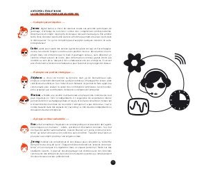 90
ANTICIPER L’ÉVOLUTION DE
LA CONTROVERSE POUR AGIR AUJOURD’HUI
--  S’adapter par anticipation  ---
Jeanne, digital native, a choisi de valoriser toutes ses activités (artistiques, de
­jardinage, d’échange de services) comme des compétences professionnelles.
­Désormais tout compte : les projets, les réseaux, les savoir-faire acquis. Elle a même
fait le choix de mener une double carrière, afin de ne pas mettre tous ses “œufs dans
le même panier”. Ce qui ne l’empêche pas d’accepter quelques missions en auto-­
entrepreneuse !
Carlos, après avoir passé des années à gérer des plans sociaux et d’accompagne-
ment à la sortie de l’emploi, se retrouve en position inverse : devoir attirer les em-
ployés dans son entreprise par le biais d’avantages sociaux, sans dépenser un
­centime. Infrastructures de loisirs, plan de formation continue gratuit, droits à la
mobilité au sein de la “diaspora” des collaborateurs de son entreprise. Il recourt
alors fortement à l’économie collaborative, pour favoriser les synergies de réseaux.
--  Préempter une position stratégique  ---
Stéphane, a choisi de monter sa dernière start-up de biomatériaux sans
­employé : seulement des machines, quelques robots qu’il manage et le recours à des
contributeurs extérieurs. Son Value-Driven Network lui permet de faire appel à la
communauté pour évaluer la valeur des contributions extérieures, les rémunérer,
et/ou proposer aux contributeurs de devenir sociétaires de l’entreprise.
Marissa, a fédéré une société multinationale, employant des individus de tout
pays organisés en “ilôts” d’indépendants. Un organisme de concertation interne
­permet de définir la stratégie globale, et locale, et les faire connaître en temps réel
à l’ensemble des membres de la société. L’entreprise n’a pas de bureau : tout le
monde travaille dans des espaces de “coworking”, à côté d’autres indépendants ou
de salariés d’autres entreprises.
--  Agir pour un futur souhaitable  ---
Rose se fait connaître en focalisant son combat politique sur la taxation des “agents
économiques non-humains” : robots, systèmes d’information, données… Son but
n’est pas de ralentir l’automatisation, mais de financer un “revenu minimum d’exis-
tence” qui serait versé à tous les individus, sans condition. Travailler serait alors un
plus pour s’accomplir, plutôt qu’une exigence vitale.
Jeremy mobilise ses compétences et ses réseaux pour réinventer la “recherche
d’emploi tout au long de la vie”. Chaque individu stockerait ses “preuves de compé-
tence” et ses marques d’e-réputation dans un espace personnel, fondé sur des
­standards ouverts. Il pourrait ensuite partager ses données avec des individus
comme avec des entreprises, dans des communautés ouvertes qui remplaceraient
les vieux réseaux sociaux profesionnels.
 