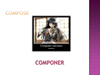 COMPONER

 