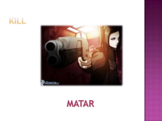 MATAR

 