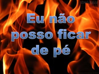 Caia Fogo - Fernandinho
