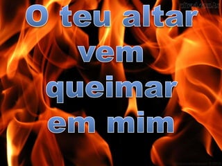 Caia Fogo - Fernandinho