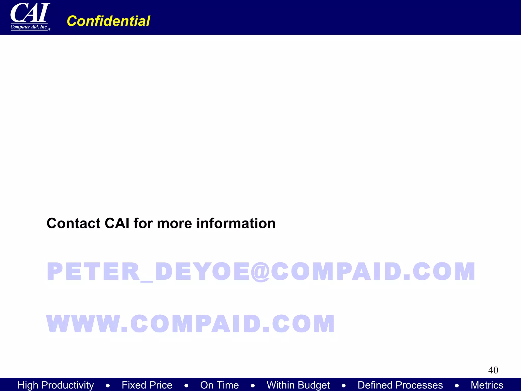 [email_address] WWW.COMPAID.COM Contact CAI for more information 
