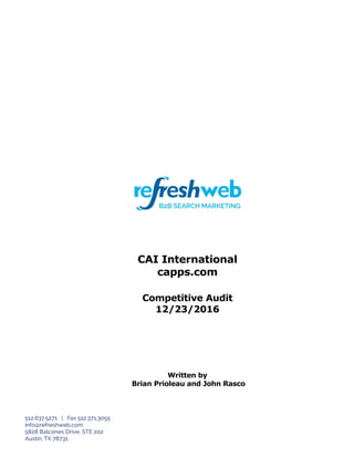 CAI International
capps.com
Competitive Audit
12/23/2016
Written by
Brian Prioleau and John Rasco
 