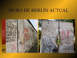 MURO DE BERLÍN ACTUAL 