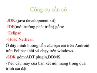 Cài đặt Android trên Eclipse | PPT
