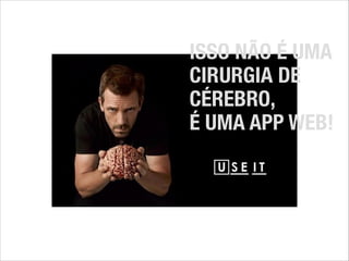 ISSO NÃO É UMA
CIRURGIA DE
CÉREBRO,
É UMA APP WEB!

 