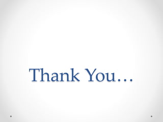 Thank You…
 