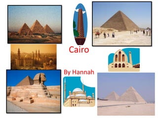 Cairo By Hannah 
