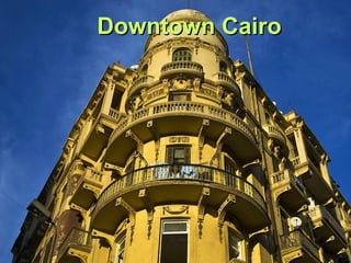 Downtown CairoDowntown Cairo
 
