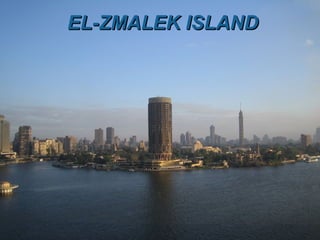EL-ZMALEK ISLANDEL-ZMALEK ISLAND
 
