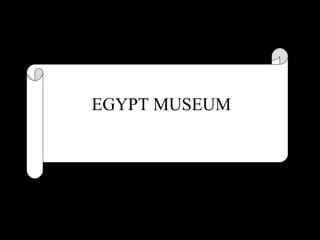 EGYPT MUSEUM 