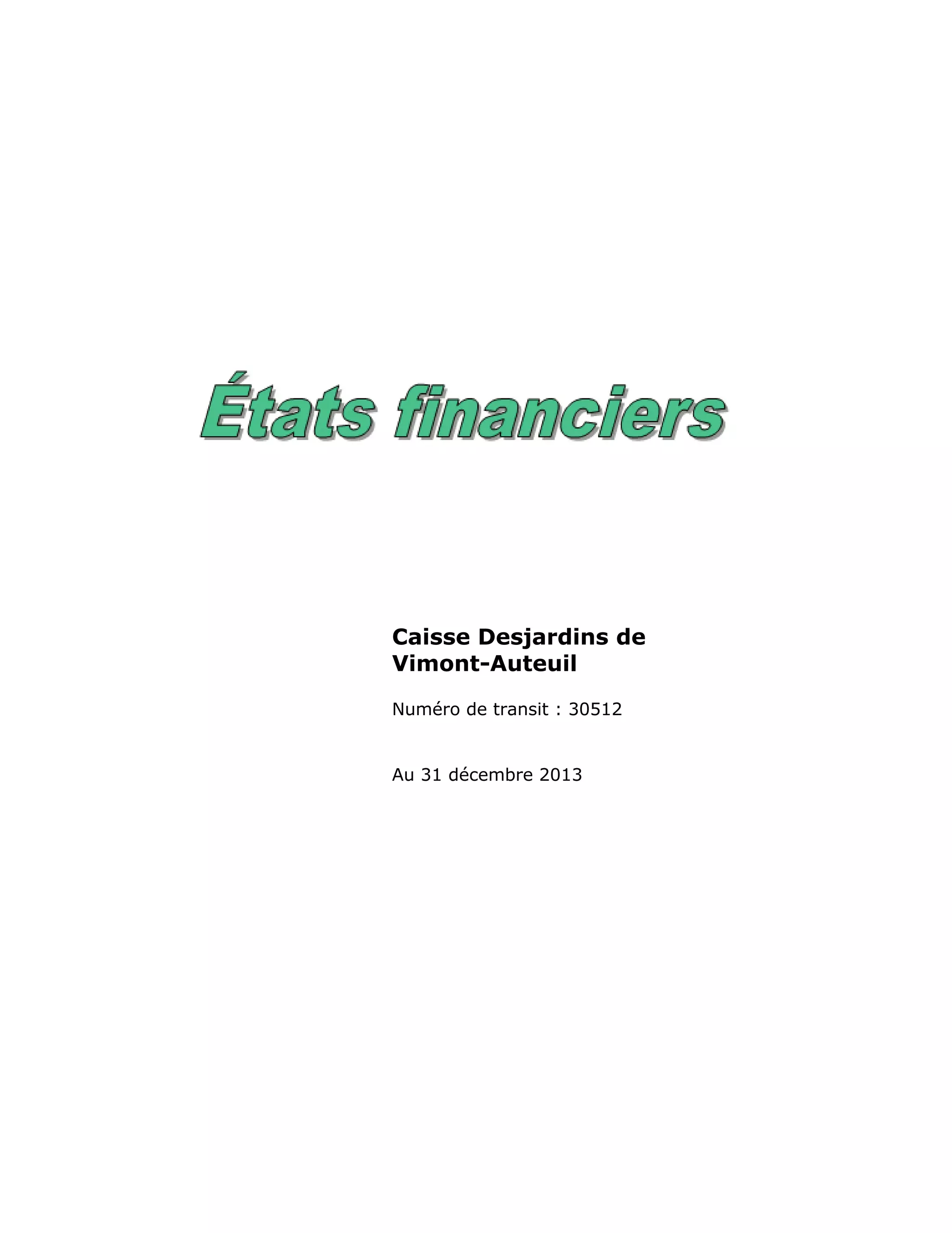Caisse populaire de VimontAuteuil états financiers 2013 PDF
