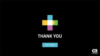 THANK YOU
Learn More