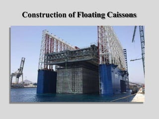 Floating Box Caisson caissons.pptx