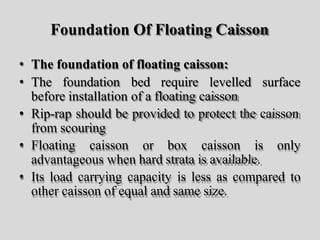 Floating Box Caisson caissons.pptx