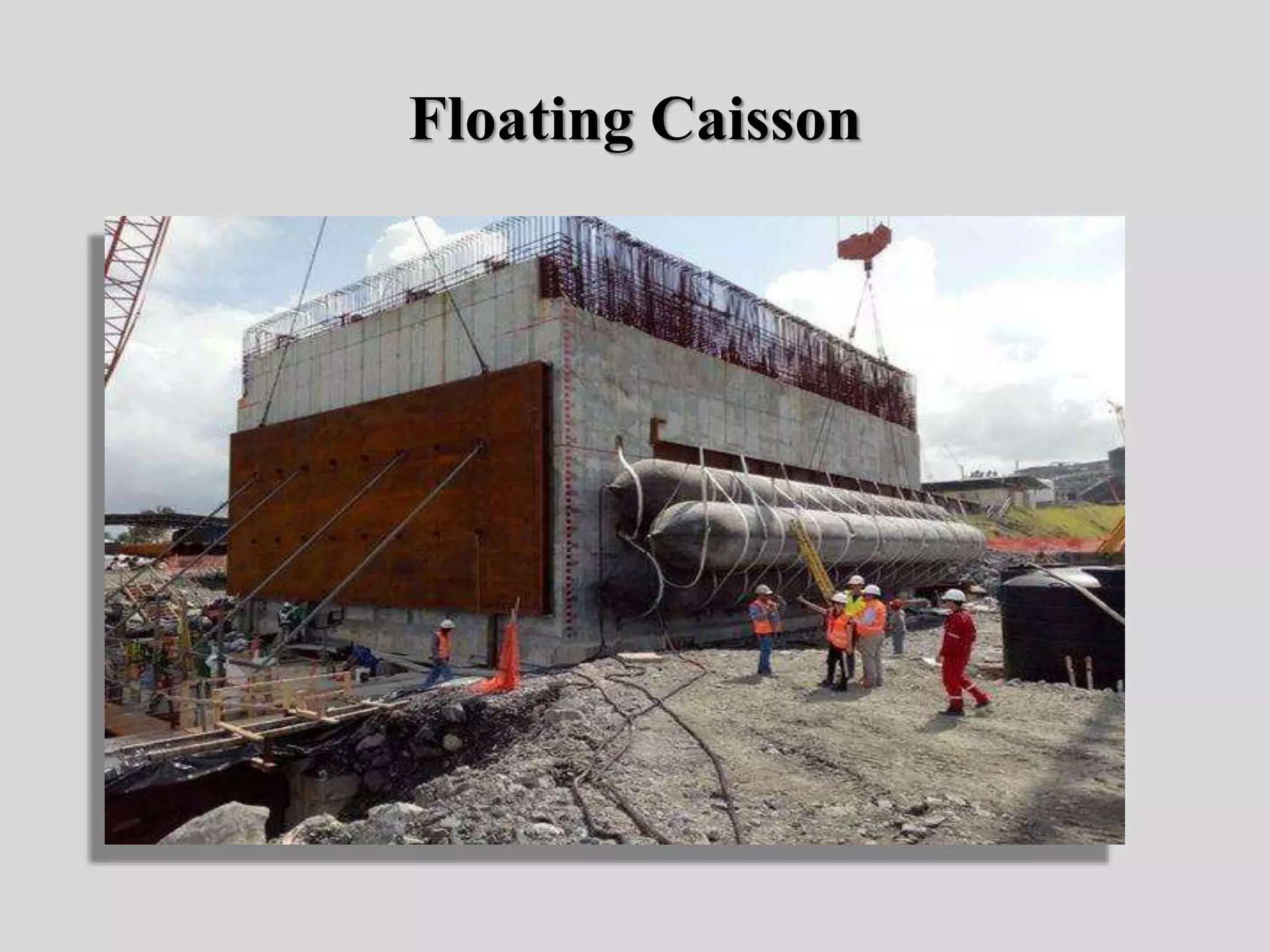 Floating Caisson
 