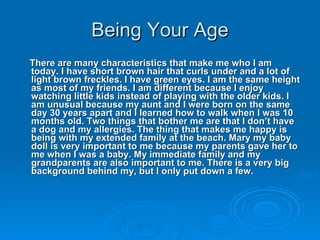 Being Your Age ,[object Object]