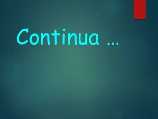 Continua …
 
