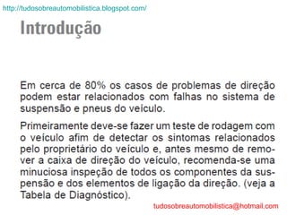 http://tudosobreautomobilistica.blogspot.com/




                                                tudosobreautomobilistica@hotmail.com
 