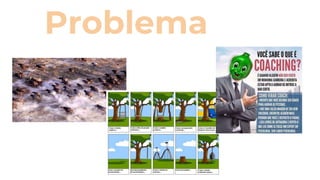 Problema
 