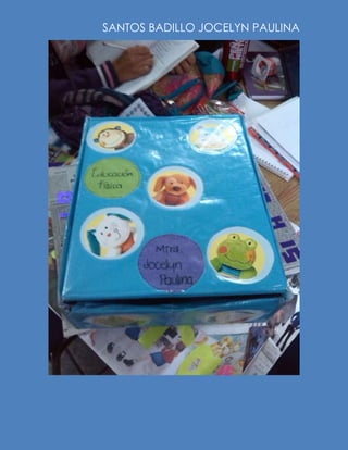 SANTOS BADILLO JOCELYN PAULINA
CAJA DE ACTIVACIÓN FÍSICA 1