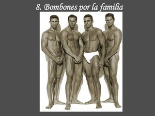 8. Bombones por la familia 