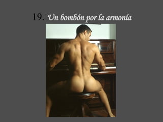 19.  Un bombón  por la armonía 