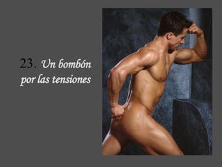 23.  Un bombón  por las tensiones 