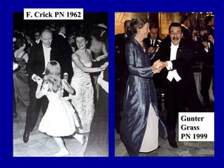 F. Crick PN 1962F. Crick PN 1962
GunterGunter
GrassGrass
PN 1999PN 1999
 
