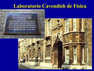 Laboratorio Cavendish de FísicaLaboratorio Cavendish de Física
 