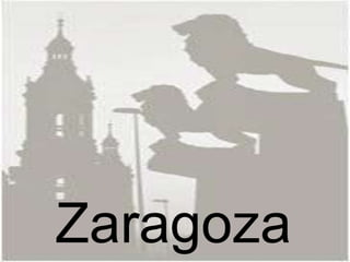 ZARAGOZA 
Zaragoza 
 