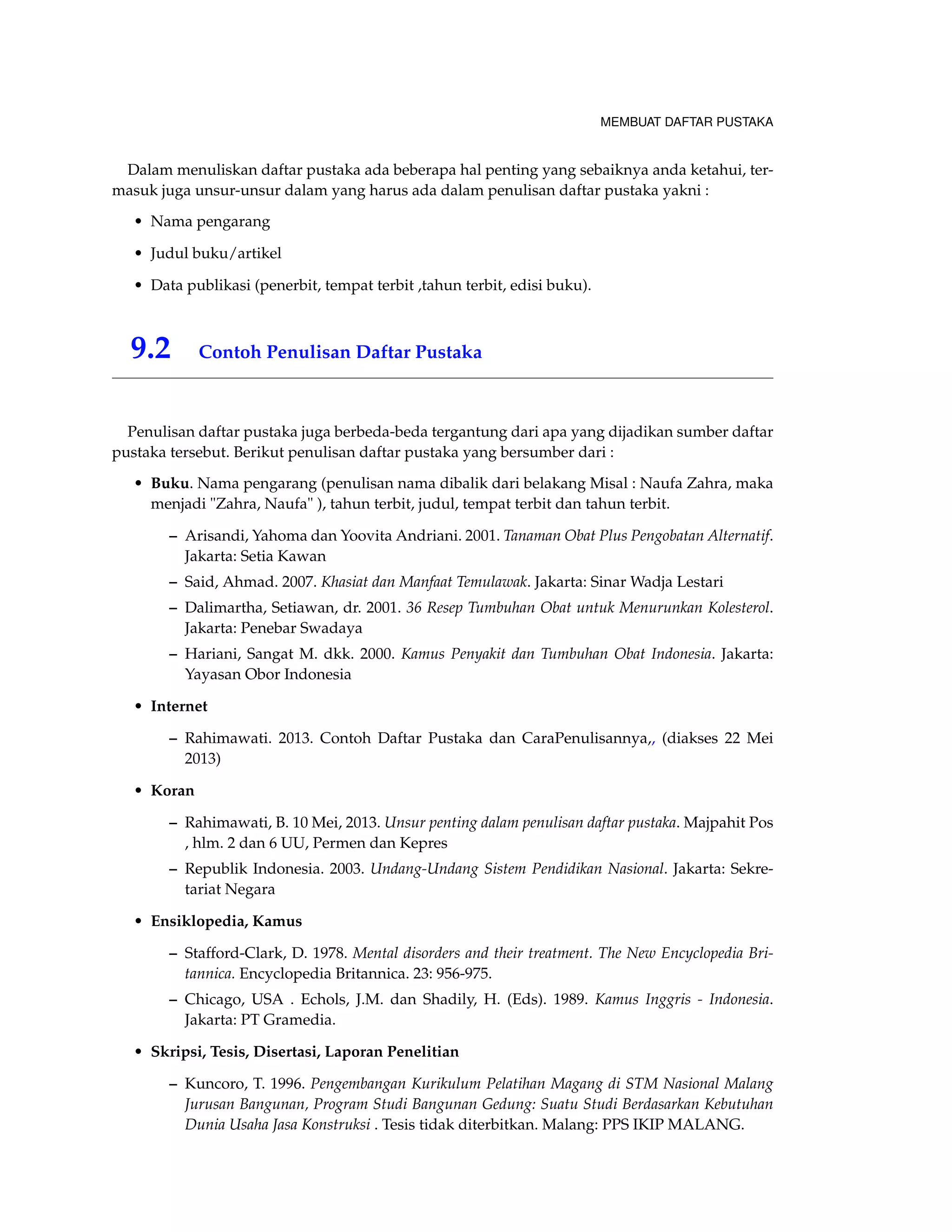 MEMBUAT TABEL DAN MENYISIPKAN GAMBAR 
Contoh 4.6 (Formatting Table I) 
documentclass{article} 
usepackage{booktabs,array,dcolumn} 
newcolumntype{d}{D{.}{.}{2.3}} 
newcolumntype{C}{{centering}p} 
begin{document} 
begin{table}[htdp] 
caption{Comparison of Elements in Air on the Space Station and sea level on Earth} 
centering 
begin{center} 
begin{tabular}{p{1.25in}ddd} 
toprule 
multicolumn{1}{C{1.25in}}{Chemical Component}  multicolumn{1}{C{1in}}{Earth’s 
Atmosphere (%)}  multicolumn{1}{C{1.25in}}{Ideal Values for the Space Station (%)} 
 multicolumn{1}{C{1in}}{Astronaut Exhalation (%)} 
midrule 
Nitrogen  78.084  78.000  74.200  
Oxygen  20.946  21.000  15.300  
Argon  0.934  0.000  0.000  
Carbon Dioxide  0.033  0.000  3.600  
Water Vapour  0.030  1.000  0.800  
Trace Elements  0.003  0.000  0.800  
bottomrule 
end{tabular} 
end{center} 
label{default} 
end{table} 
end{document} 
Didapat hasil yaitu : 
Tabel 4.2: Comparison of Elements in Air on the Space Station and sea level on Earth 
Chemical 
Component 
Earth’s 
Atmosphere (%) 
Ideal Values for the 
Space Station (%) 
Astronaut 
Exhalation (%) 
Nitrogen 78:084 78:000 74:200 
Oxygen 20:946 21:000 15:300 
Argon 0:934 0:000 0:000 
Carbon Dioxide 0:033 0:000 3:600 
Water Vapour 0:030 1:000 0:800 
Trace Elements 0:003 0:000 0:800 
 