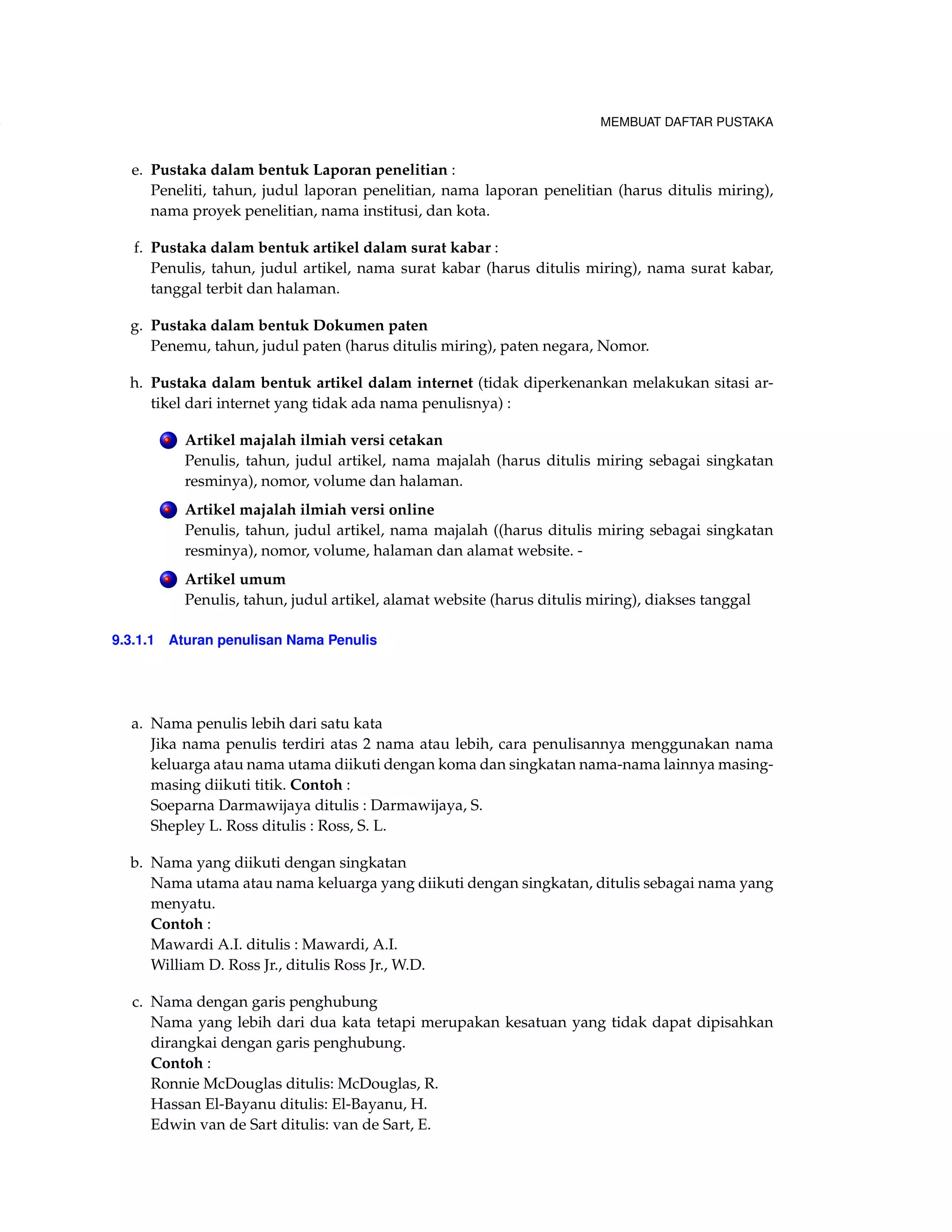 4 MEMBUAT TABEL DAN MENYISIPKAN GAMBAR 
Dokumen LATEX tidak hanya dalam dokumen teks tetapi juga dapat memberikan informasi data 
tabel sehingga diperlukannya cara membuat tabel di LATEX. Pada bagian ini kita akan memberikan 
beberapa penjelasan dalam membuat tabel, menambahkan keterangan tabel dan mempercantik 
tampilan tabel. 
Pada bagian ini kita akan memberikan beberapa hal di bawah ini : 
. Lining up text and data in columns 
. Typesetting complex tables 
. Including pictures in our documents 
. Adding captions to pictures and tables 
. Controlling the placement of figures and tables 
Ayo kita mulai !!! 
4.1 Menulis Teks dalam Kolom 
Didalam pengaturan teks dengan kolom akan memberikan perataan dokumen yang akan kita 
buat. LATEX juga memberikan kemudian dalam yaitu dengan tabbing environment. 
 