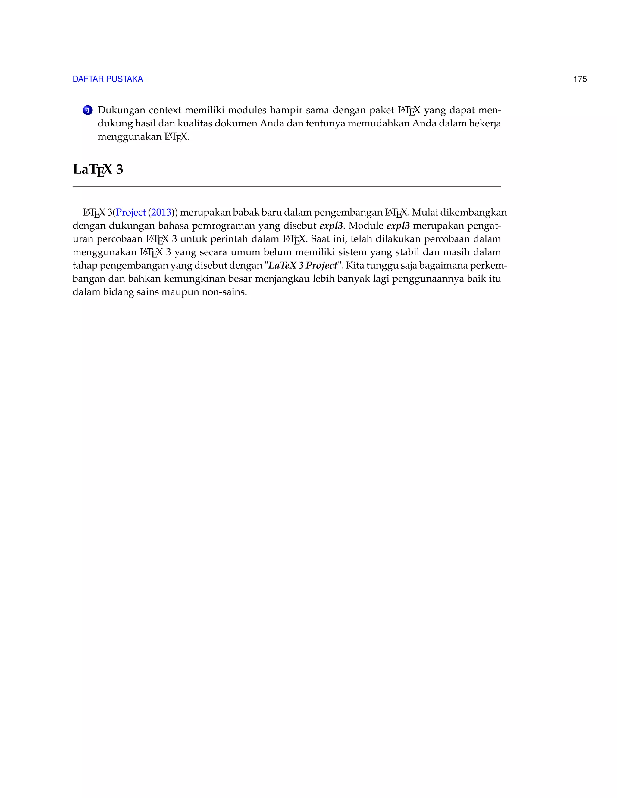 127 
Termasuk didalamnya : author, title, booktitle, publisher, year. 
Termasuk didalamnya(pilihan) : editor, volume/number, series, type, chapter, pages, ad-dress, 
edition, month, note. 
. @inproceedings 
Digunakan untuk artikel yang ada didalam konferensi prosiding. 
Termasuk didalamnya : author, title, booktitle, year. 
Termasuk didalamnya(pilihan) : editor, volume/number, series, pages, address, month, or-ganization, 
publisher, note. 
. @manual 
Digunakan untuk petunjuk manual 
Termasuk didalamnya : title. 
Termasuk didalamnya(optional) : author, organization, address, edition, month, year, note. 
. @mastersthesis 
Digunakan untuk tesis 
Termasuk didalamnya : author, title, school, year. 
Termasuk didalamnya(pilihan): type (eg. diploma thesis), address, month, note. 
1 @mastersthesis{Xthesis, 
2 author = , 
3 title = , 
4 school = , 
5 %type = diploma thesis, 
6 %address = , 
7 year = XXXX, 
8 %month = , 
9 %note = , 
10 } 
. @misc 
Template yang digunakan untuk jensi publikasi yang lainnya. 
Termasuk didalamnya : none 
Termasuk didalamnya (pilihan): author, title, howpublished, month, year, note. 
1 @misc{Xmisc, 
2 %author = , 
3 %title = , 
4 %howpublished = , 
5 %year = XXXX, 
6 %month = , 
7 %note = , 
8 } 
. @phdthesis 
Untuk tesis PH.D 
 