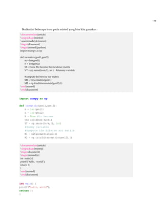 129 
bukan Neumann dan tentu kamu bisa melakukan secara manual untuk menjelaskannya yaitu 
dengan menambahkan tanda kurung kurawal yaitu  John {von Neumann}. 
Kemudian, jika kita ingin membuat referensi dengan penulis lebih dari dapat dilakukan den-gan 
menyisipkan kata penghubung and diantara setiap penulis. Sebagaimana contoh berikut : 
@bookgoossens93, author = Michel Goossens and Frank Mittelbach and Alexander Samarin, ti-tle 
= The LaTeX Companion, year = 1993, publisher = Addison-Wesley, address = Reading, 
Massachusetts 
9.7.1 Template Standar 
Jika kamu menyalin template perlu berhati-hati dikarenakan tanda % bukan komenter resmi di 
file bibtex dan jika memberian kamu harus membuat baris tersendiri dari file yang dimasukkan 
dalam daftar pustaka. Beberapa contoh berikut dari template standar bibtex : 
. @article 
Arikel dari majalah atau jurnal. 
Termasuk didalamnya : author, title, journal, year. 
Termasuk didalamnya(pilihan) : volume, number, pages, month, note. 
@article { Xarticle , 
author = , 
title = , 
journal = , 
%volume = , 
%number = , 
%pages = , 
year = XXXX, 
%month = , 
%note = , 
} 
. @book 
Buku termasuk buku yang diterbitkan 
Termasuk didalamnya : author/editor, title, publisher, year. 
Termasuk didalamnya(pilihan) : volume/number, series, address, edition, month, note. 
@book{Xbook, 
author = , 
title = , 
publisher = , 
%volume = , 
%number = , 
%series = , 
%address = , 
%edition = , 
year = XXXX, 
%month = , 
 