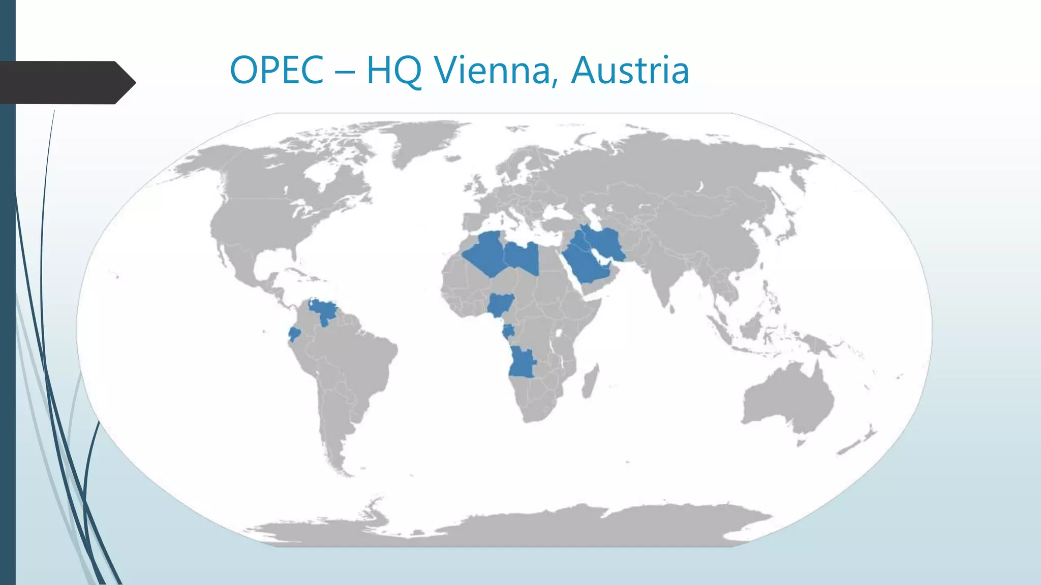 OPEC – HQ Vienna, Austria
 