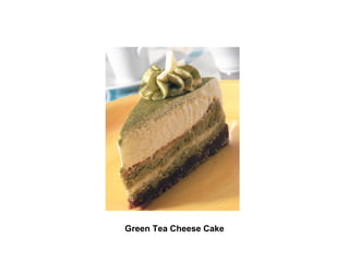        Green Tea Cheese Cake   