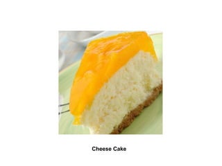    Cheese Cake   