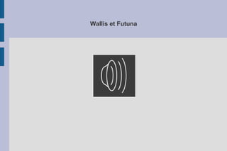 Wallis et Futuna
 