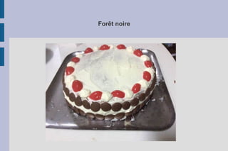 Forêt noire
 