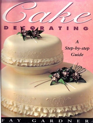 Cake decorating   a step-by-step guide (gnv64)