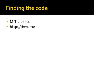 Finding the codeMIT Licensehttp://tinyr.me