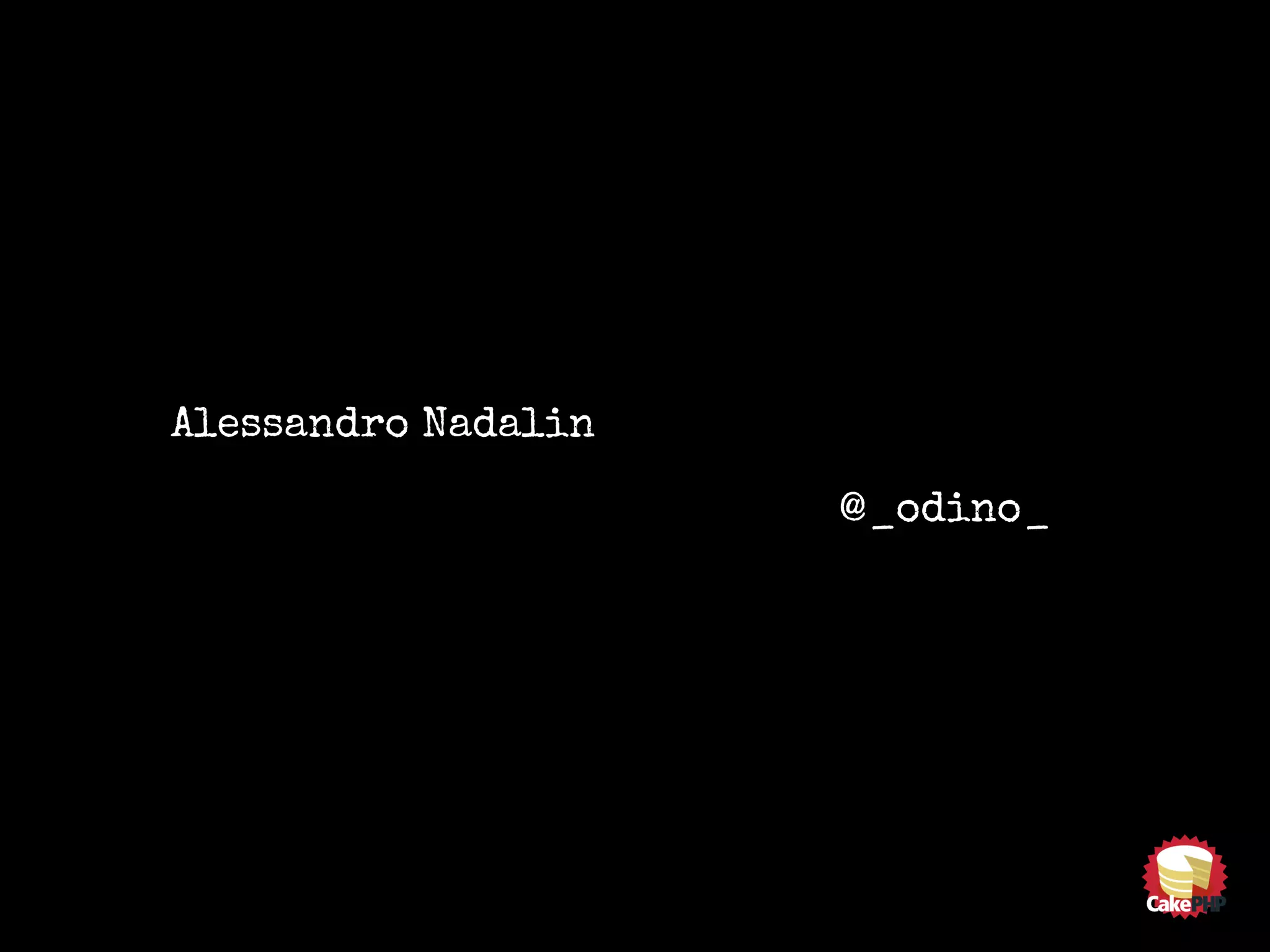 Alessandro Nadalin
@_odino_
 