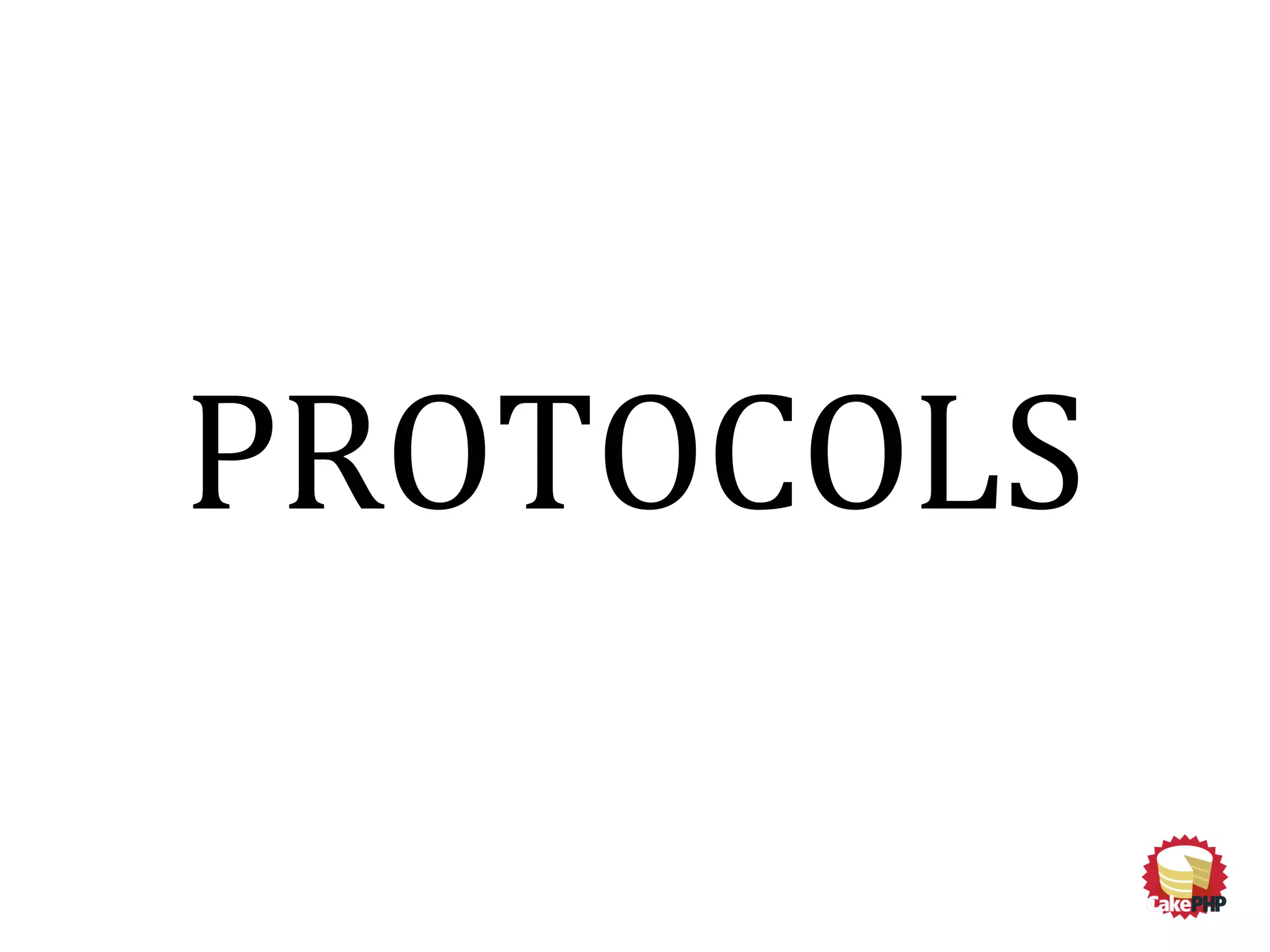 PROTOCOLS
 